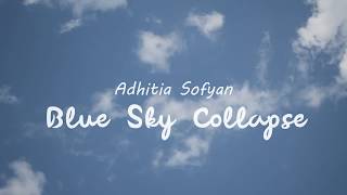 Adhitia Sofyan - Blue Sky Collapse [Lyric Video] chords