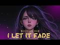 Emotional EDM – I Let It Fade 🌌🩶 | Neon Nights
