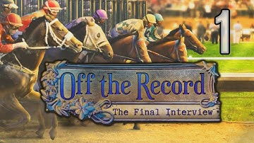 Off The Record 5: The Final Interview [01] w/YourGibs - Beta Survey Demo - OPENING - Part 1