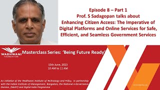 Episode 8 | Part 1 | Prof. S Sadagopan | WITP- Masterclass Series