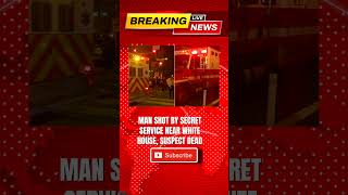 White House Under Fire: Suspect Dead After Security Checkpoint Shooting