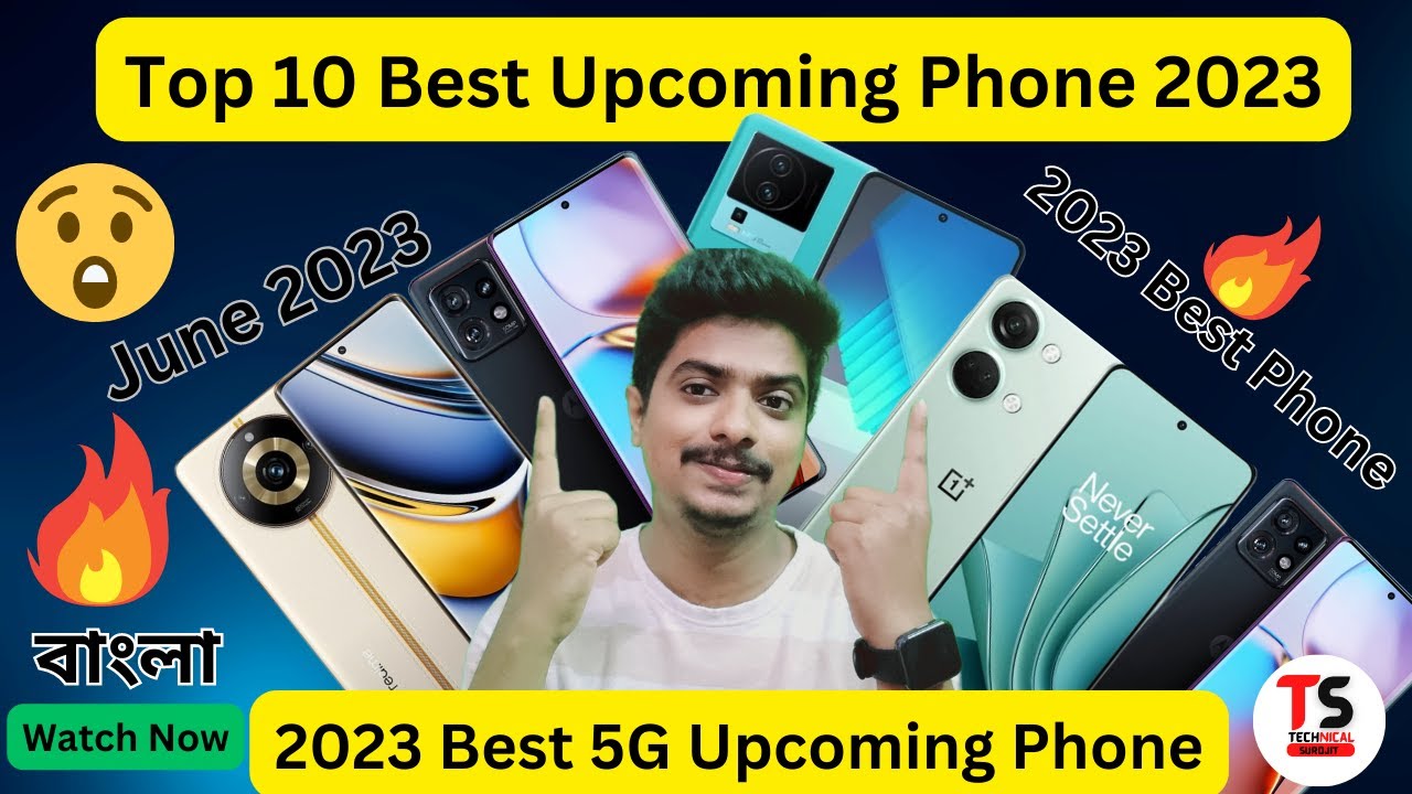 Top 10 Best Upcoming Phones | Best phone 2023 | New phones 2023 - YouTube