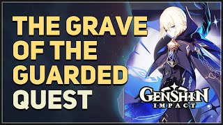 The Grave of the Guarded Genshin Impact