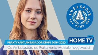 KPMG home TV- odc. 8 Od Ambasadora do Praktykanta w dziale Księgowości