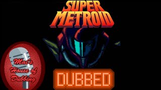 Super Metroid intro Dubbed