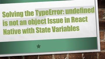 Solving the TypeError: undefined is not an object Issue in React Native with State Variables