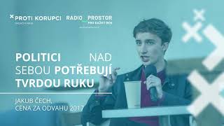 Politici nad sebou potřebují tvrdou ruku. Veřejná kontrola je klíčem k úspěchu, říká Jakub Čech