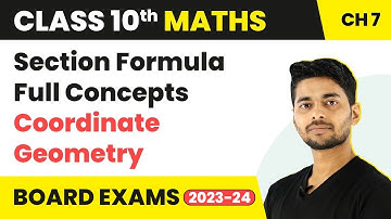 Class 10 Maths Chapter 7 | Section Formula Full Concepts - Coordinate Geometry 2022-23