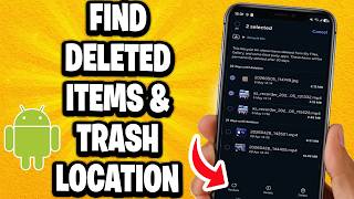 How To Find Deleted Items & Trash Location On Android Phone - Tutorial