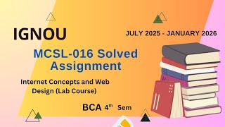 MCSL-016 Solved Assignment July-25/Jan-26 | BCA (4th Sem)| IGNOU Assignment Solutions (2025-2026)