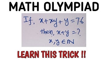 Maths Olympiad | A tricky Algebra Maths Olympiad Questions | x + xy + y = 76.