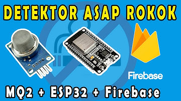 Deteksi Asap dengan Sensor MQ2 dan Firebase Real Time Database || Full Tutorial + Free Code