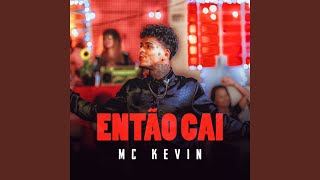 Então Cai