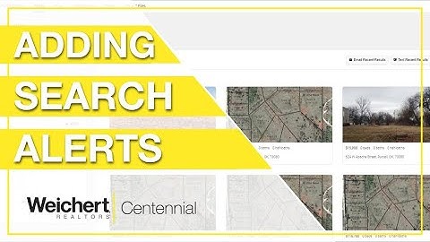 Video Guide - How to Add Search Alerts in myWeichert