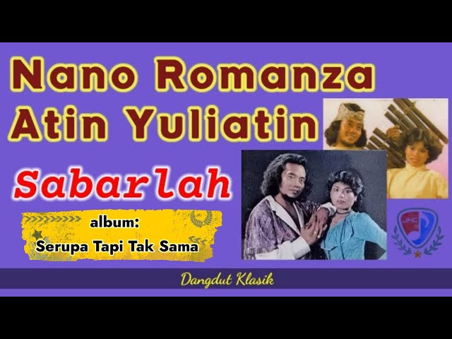 Nano Romanza & Atin Yuliatin - Sabarlah class=