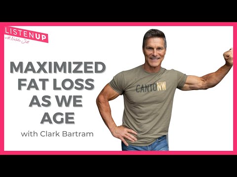 Maximized Fat Loss As We Age with Clark Bartram