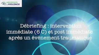 Debriefing and Immediate 6C Intervention