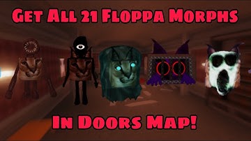 How To Get All 21 Floppa Morphs In Doors Map. Roblox Find The Floppa Morph.