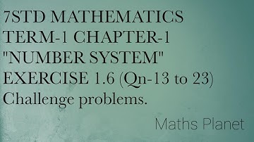 7th Maths Term 1 Chapter 1 EXERCISE 1.6 (Qn-13 to 23) challenge problems #Maths Planet