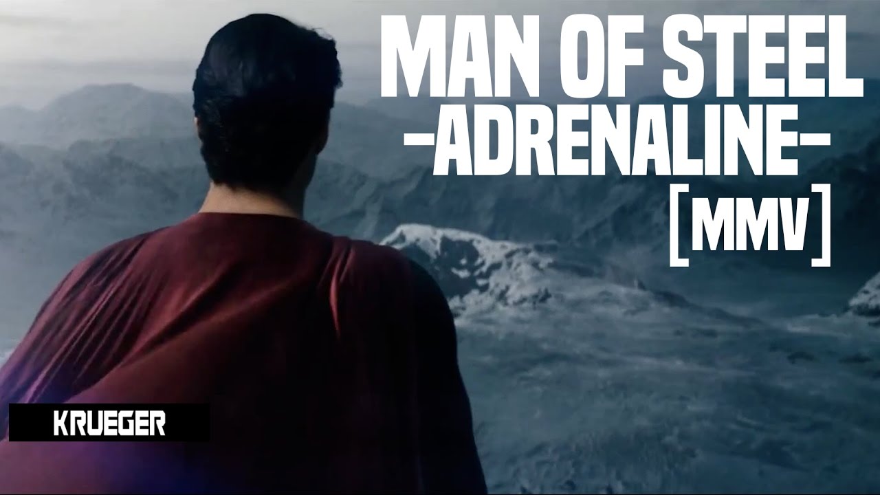 Man of steel [Clark vs Zod] - Adrenaline