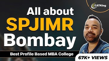 All about SPJIMR Bombay | Placements | CAT & GMAT Cut offs | Best Profile Based MBA College
