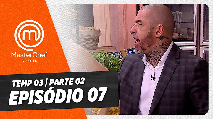 EPISÓDIO 07 - 2/5: TEATRO MUNICIPAL E TARTAR | TEMP 03 HD | MASTERCHEF BRASIL