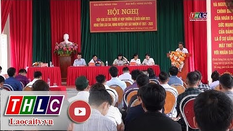 HĐND 2 cấp tiếp xúc cử tri tại huyện Bát Xát | THLC