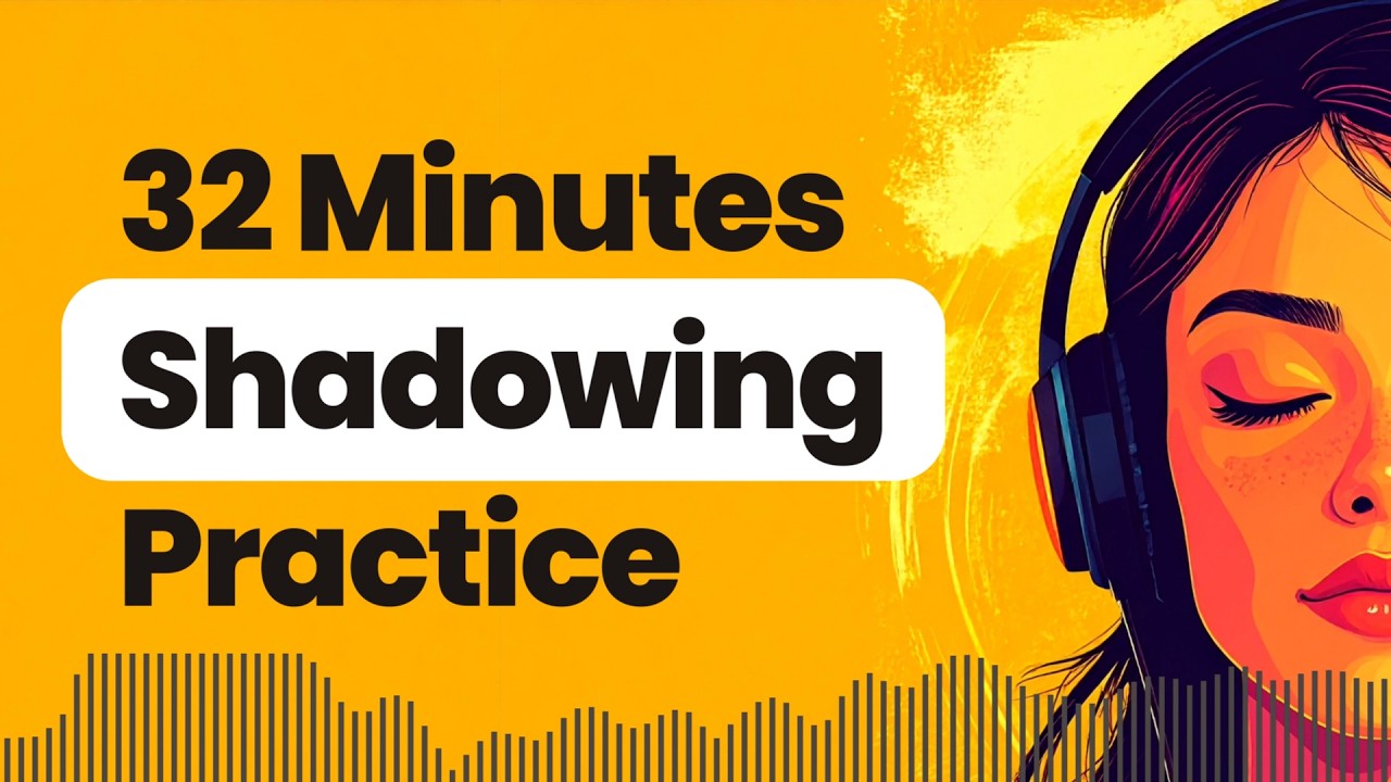 Improve Your English Listening by Shadowing Practice - Repeat After Me Twice