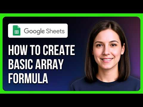 How To Create A Basic Array Formula In Google Sheets