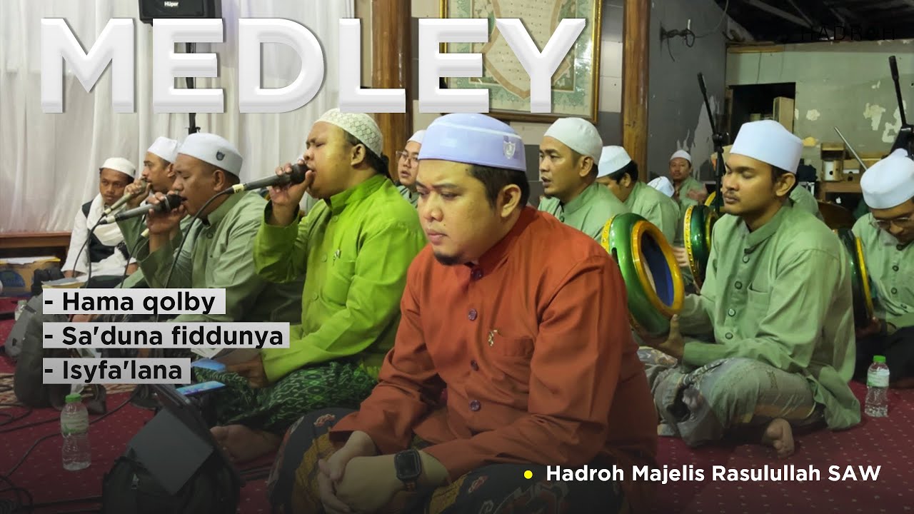 QOSHIDAH MEDLEY || HADROH MAJELIS RASULULLAH SAW