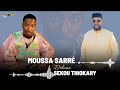 MOUSSA SARRE SEKOU THIOKARY 2026 MOUSSASARREOFFICIEL