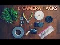 8 Camera Hacks