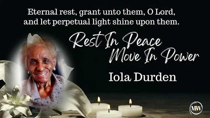 Homegoing Celebration: Iola Durden