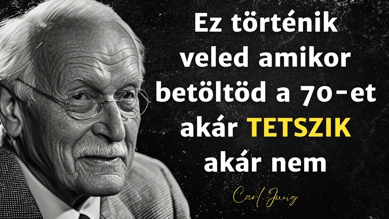 8 elkerülhetetlen változás, AMELYEKKEL 70 évesen BIZTOSAN szembesülsz - Carl Jung