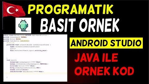 Android Programatik Olarak Programlama Örneği JAVA ANDROİD STUDİO PROGRAMLAMA EĞİTİM SETİ