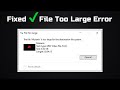 [Fixed] How to fix File Too Large Error in Windows 10 | USB Drive | NTFS File System