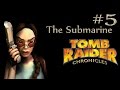 Tomb Raider Chronicles: Russia - The Submarine