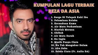 BEST OF REZA DA ASIA - KUMPULAN LAGU PILIHAN REZA DA - LAGU DANGDUT POPULER