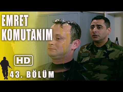 EMRET KOMUTANIM 43. BÖLÜM | FULL HD İZLE!