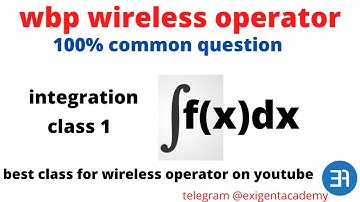 wbp wireless operator math class | integration |wireless operator math| part1#exigent-academy
