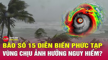 Toàn cảnh diễn biến cơn bão số 15 Koto đến 15h chiều 27/11: 80% không đổ bộ miền Trung | Tin24h