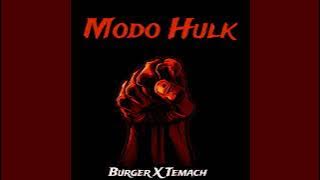 Modo Hulk Slowed - El Temach & El Burger