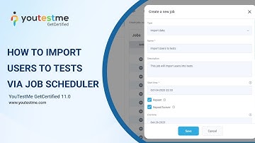 YouTestMe GetCertified 11.0 - How to Assign Students to Tests and Their Sessions Using Job Scheduler