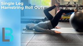 Single Leg Hamstring Roll out (swiss ball)