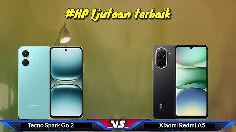Tecno Spark Go 2 vs Xiaomi Redmi A5