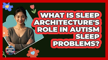 What Is Sleep Architecture