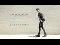 Abraham Mateo Like An Animal Audio mp3