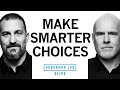 How to Improve Your Decision Making Process | Dr. Michael Platt & Dr. Andrew Huberman