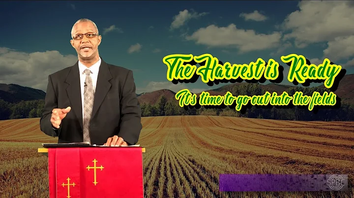The Harvest is Ready...W/Pastor Donald Goodwine