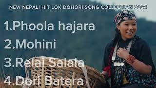 NEW NEPALI HIT LOK DOHORI SONG COLLECTION 2024